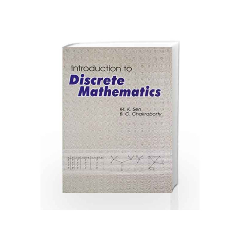 Introduction to Discrete Mathematics by M. K. Sen Book-8187134887