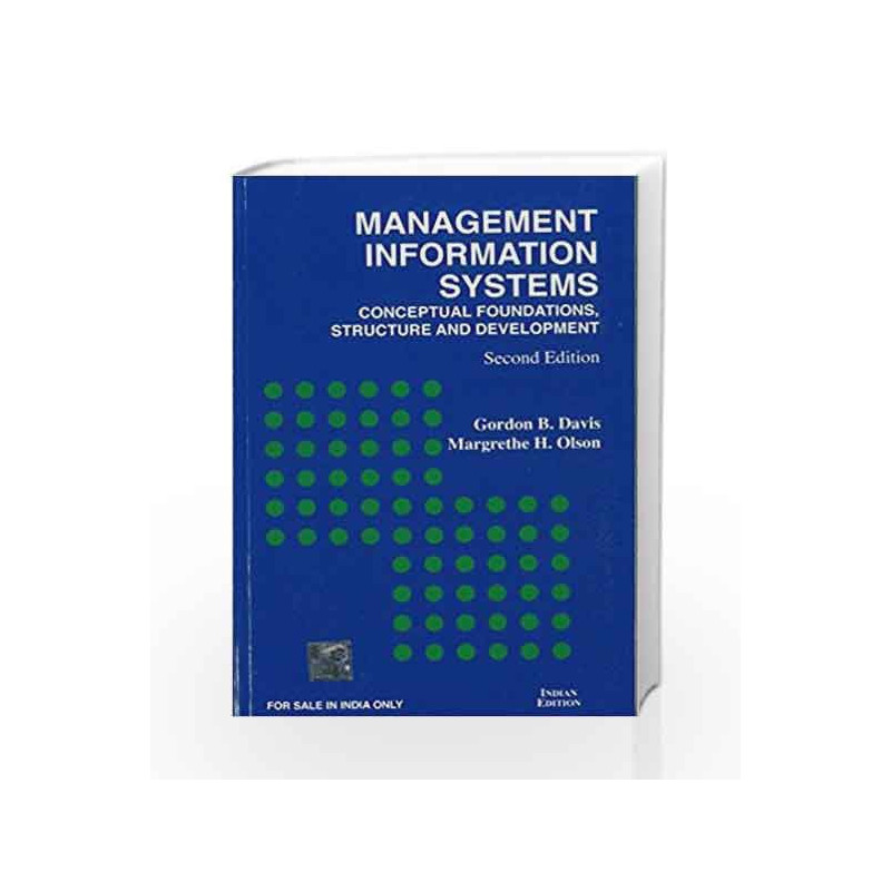 Management Information System: Conceptual Foundations -  Structure and Development by Gordon Davis Book-9780070402676