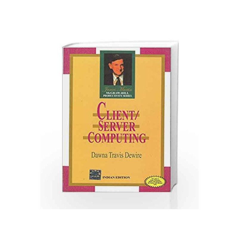 CLIENT/SERVER COMPUTING by Dawna Dewire Book-9780070581142