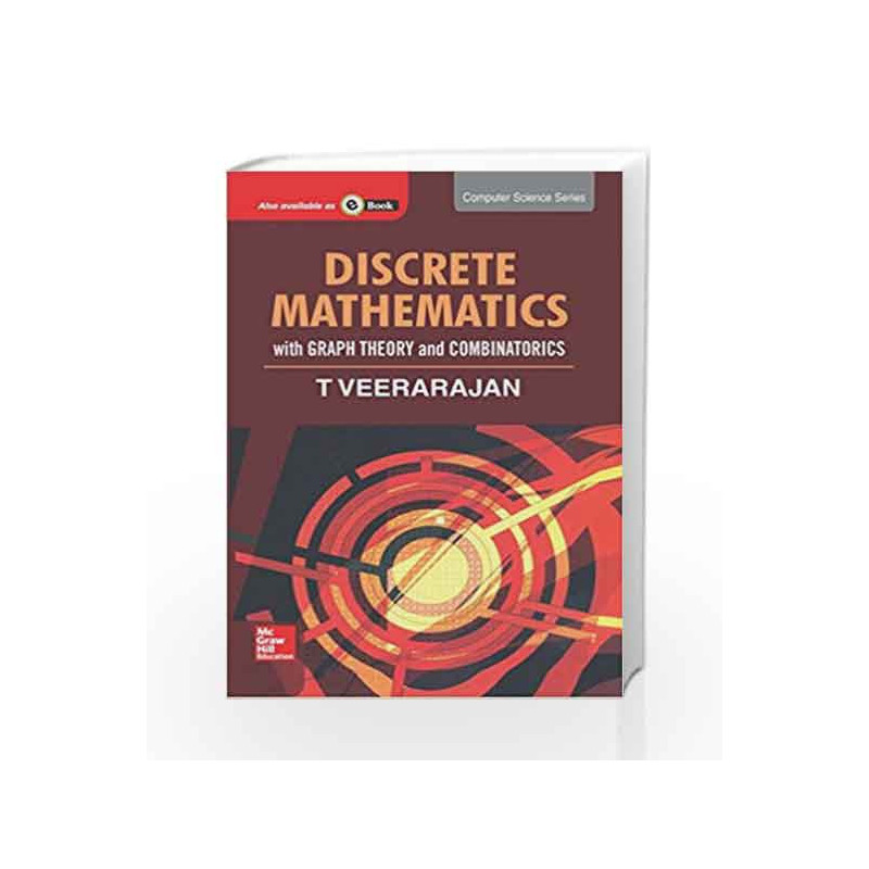 Discrete Mathematics, with Graph Theroy and Combinatorics by T Veerarajan Book-9780070616783
