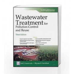 Wastewater Treatment for Pollution Control and Reuse by Soli. J Arceivala Book-9780070620995