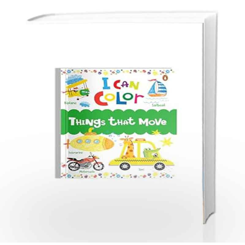I Can Color - Things that Move: A Fun Coloring Book for Preschool Kids ...