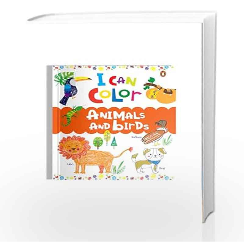 I Can Color - Animals and Birds: A Fun Coloring Book for Toddlers and ...