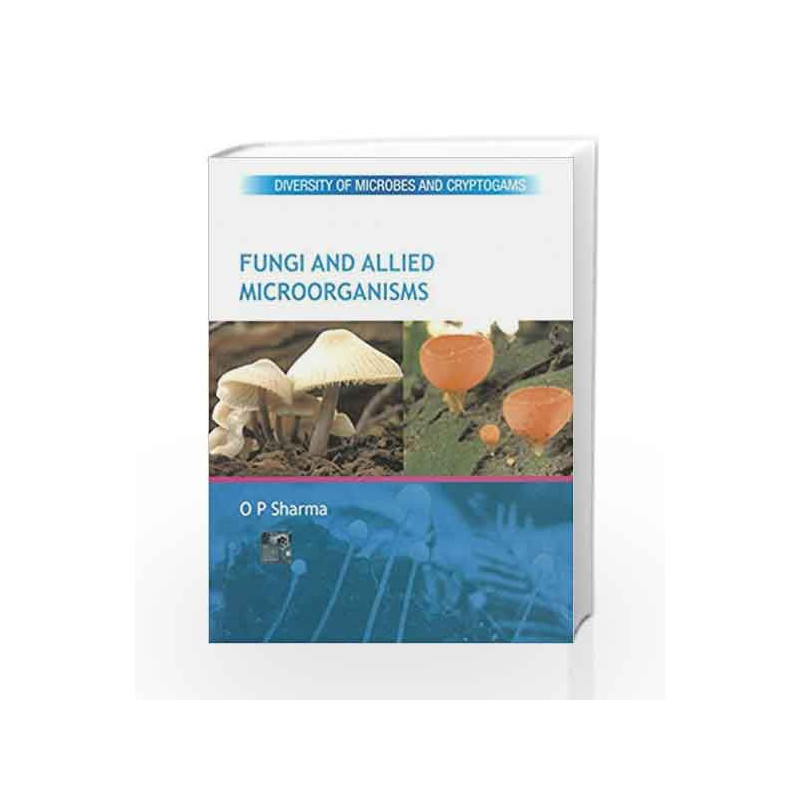 Fungi and Allied Microbes by ROBIN SHARMA Book-9780070700383
