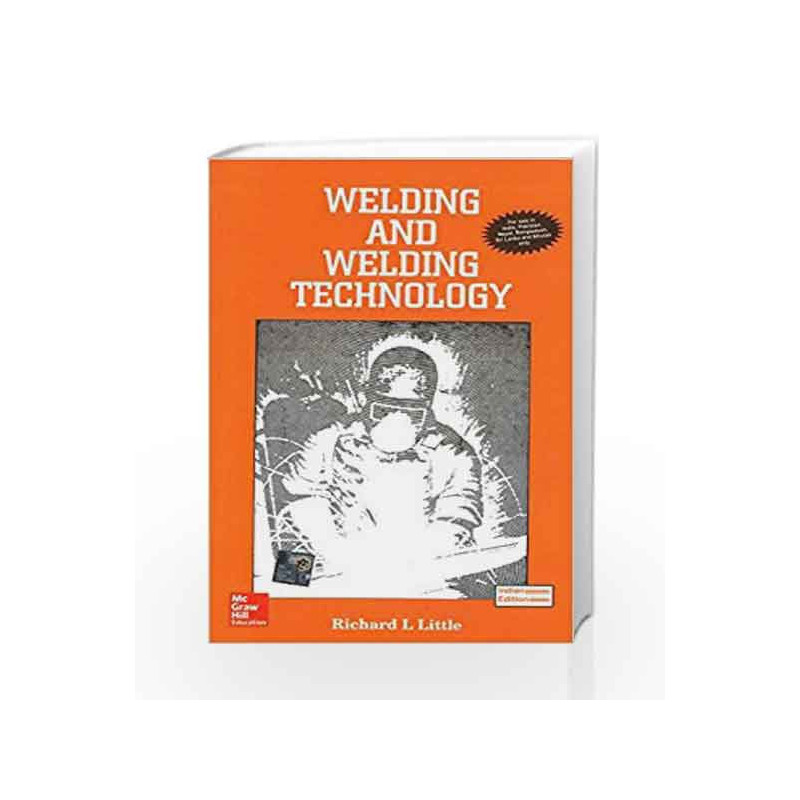 Welding and Welding Technology by Richard Little Book-9780070994096