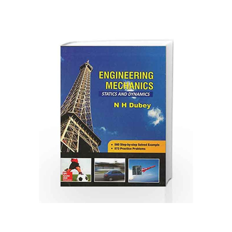 Engineering Mechanics Statics and Dynamics by N H Dubey Book-9780071072595