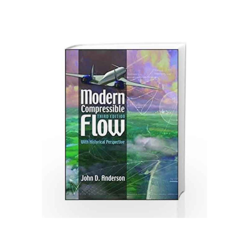 Modern Compressible Flow: With Historical Perspective (Int\'l Ed) by John D. Anderson Book-9780071241366
