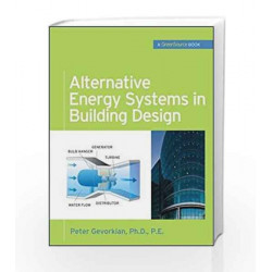 Alternative Energy Systems in Building Design (GreenSource Books) (Mcgraw-Hill\'s Greensource) by N.A. Book-9780071621472