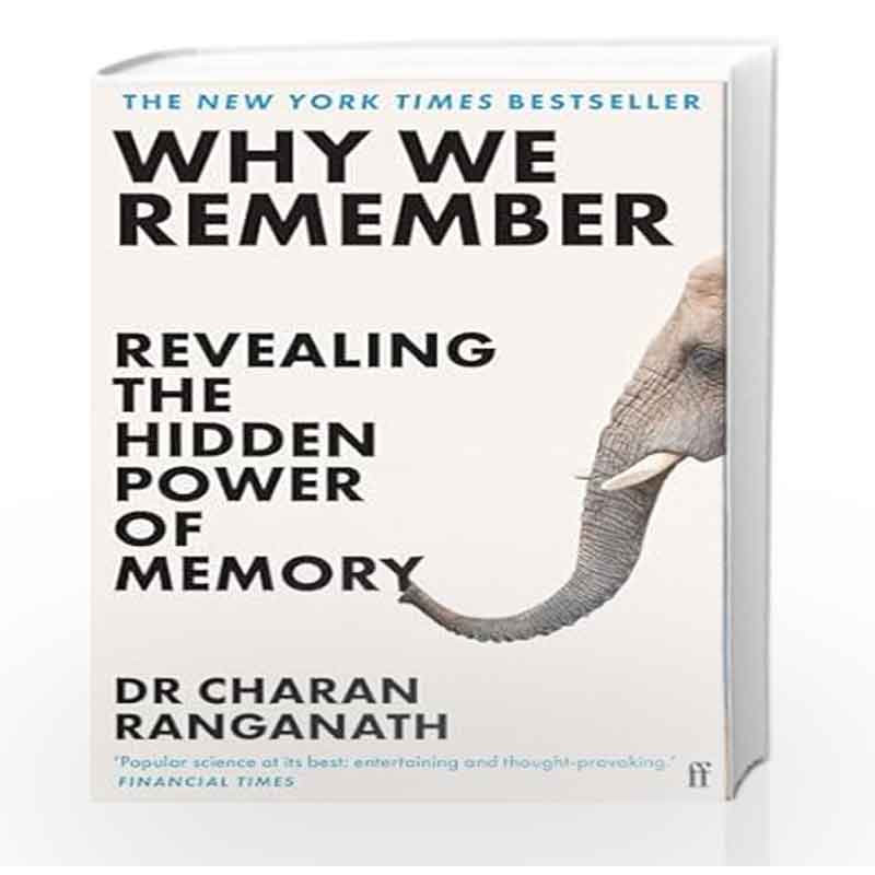 Why We Remember: Revealing the Hidden Power of Memory by Ranganath ...