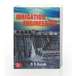 Irrigation Engineering by N N Basak Book-9780074635384