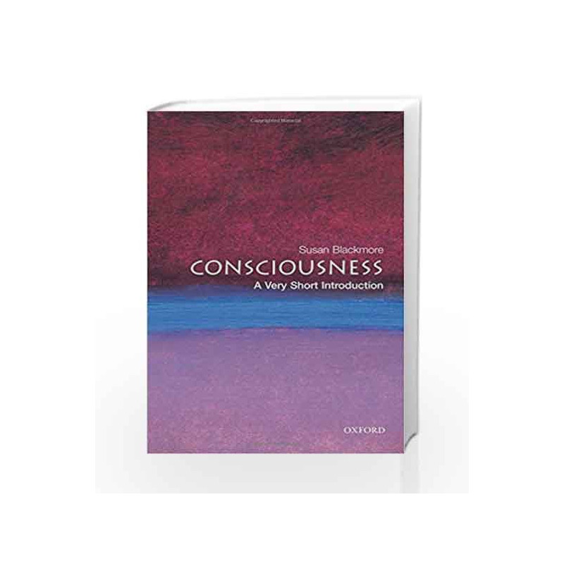 Consciousness: A Very Short Introduction (Very Short Introductions) by Susan Black Mure Book-9780192805850
