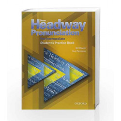 New Headway Pronunciation Course Pre-Intermediate: Student\'s Practice Book and Audio CD Pack by Bill Bowler Book-9780194393331