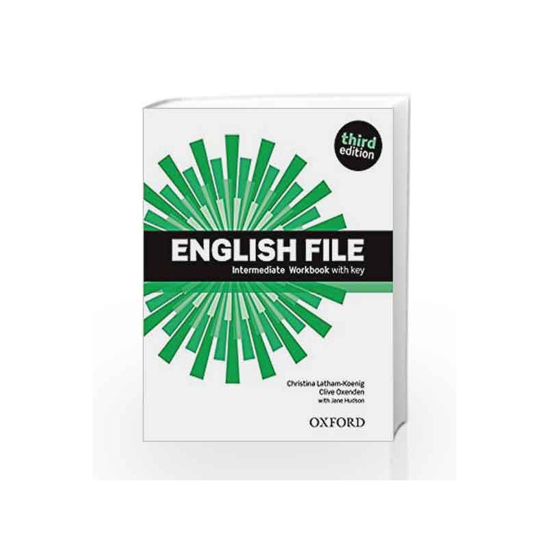 English File third edition: Intermediate: Workbook with key by Koenig Oxenden Book-9780194519847