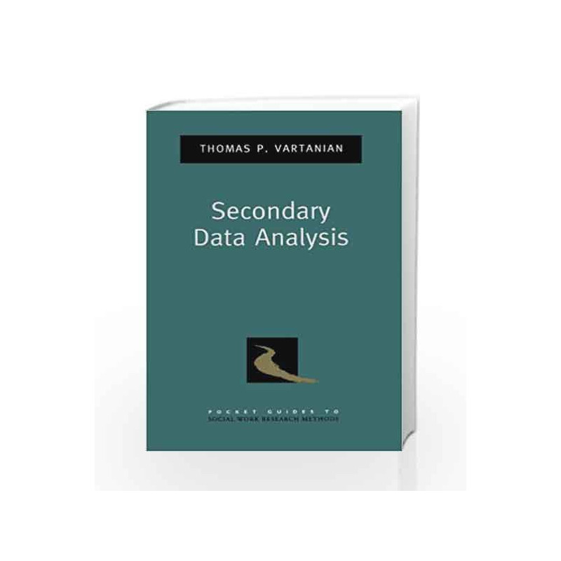 Secondary Data Analysis (Pocket Guides to Social Work Research Methods) by PETER H EMMONS Book-9780195388817