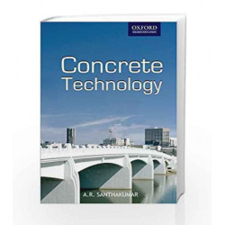 Concrete Technology by A.R. Santhakumar Book-9780195671537
