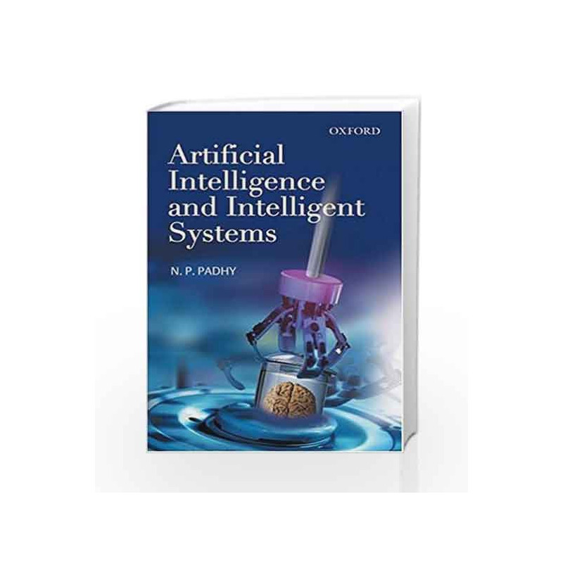 Artificial Intelligence and Intelligent Systems by G.K.P Book-9780195671544