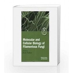 Molecular And Cellular Biology Of Filamentous Fungi: Indian Edition by Talbot Nick Book-9780195679434