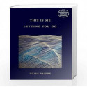 This Is Me Letting You Go (English) by Heidi Priebe Book-9789355436009