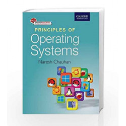 Principles of Operating Systems by Naresh Chauhan Book-9780198082873