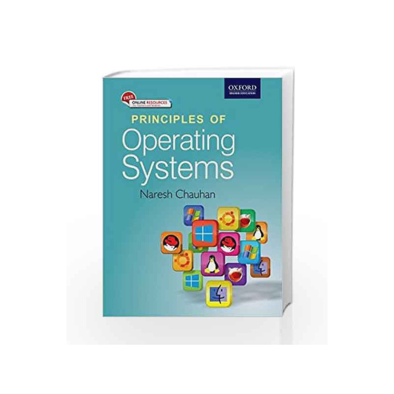 Principles of Operating Systems by Naresh Chauhan Book-9780198082873