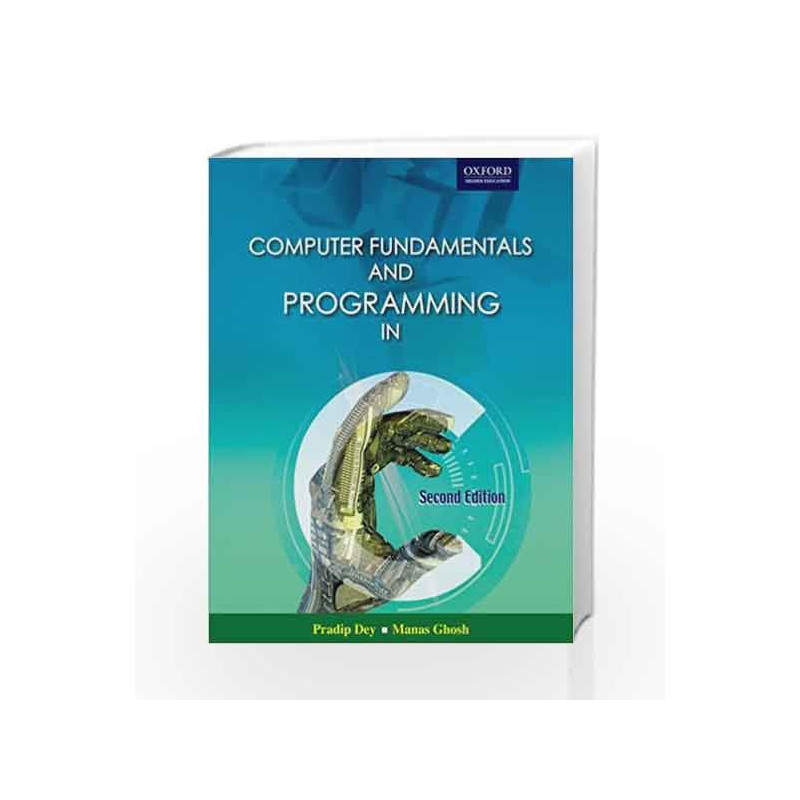 Computer Fundamentals and Programming in C by Pradip Dey Book-9780198084563