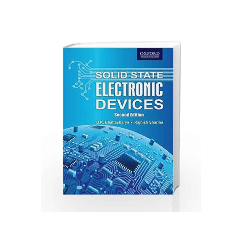 Solid State Electronic Devices by D.K. Bhattacharya Book-9780198084570