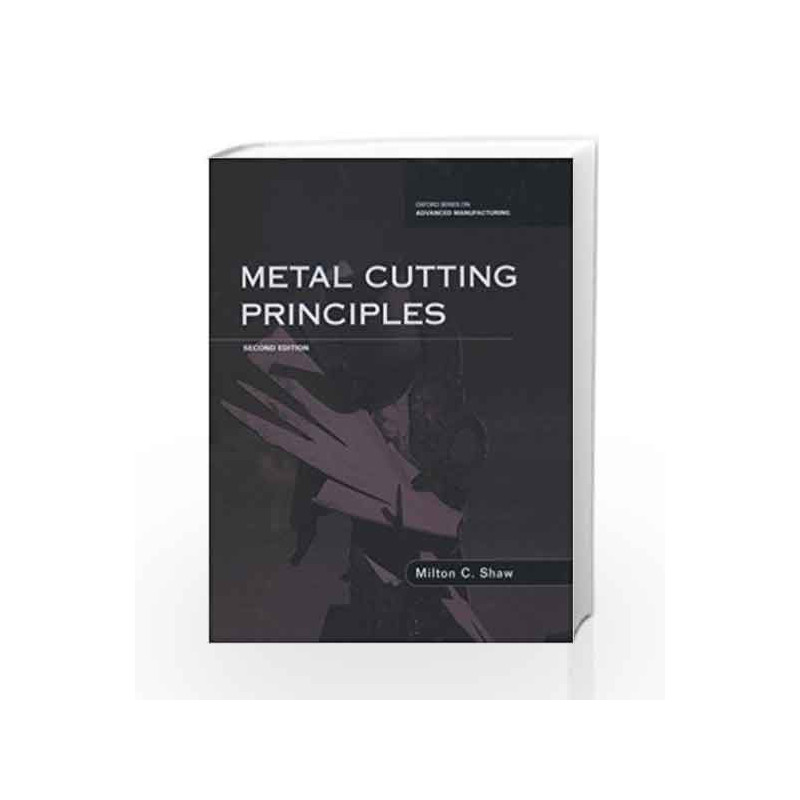 Metal Cutting Principles by Shaw Book-9780198086116