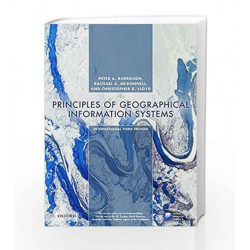 Principles of Geographical Information Systems by Peter A. Burrough Book-9780198748618