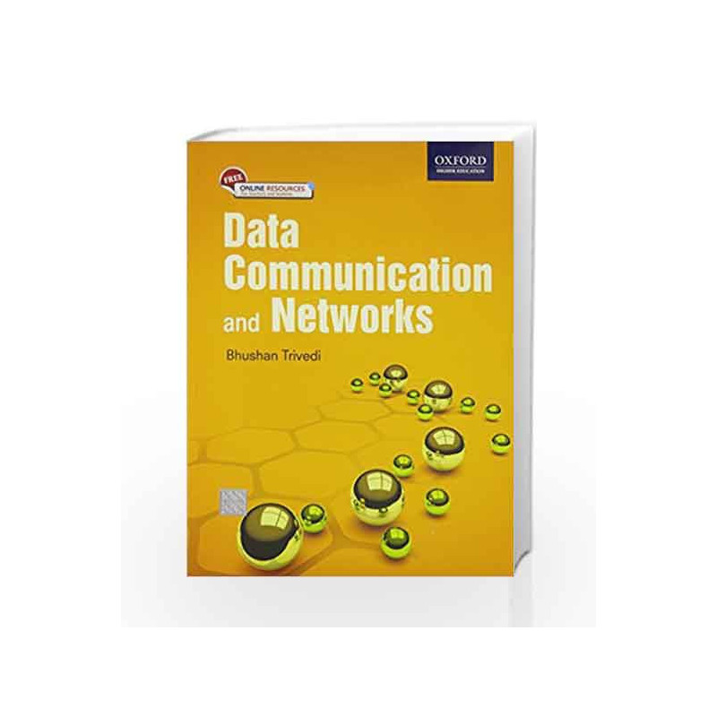 DATA COMMUNICATIONS AND NETWORKS by BHUSHAN TRIVEDI Book-9780199455997