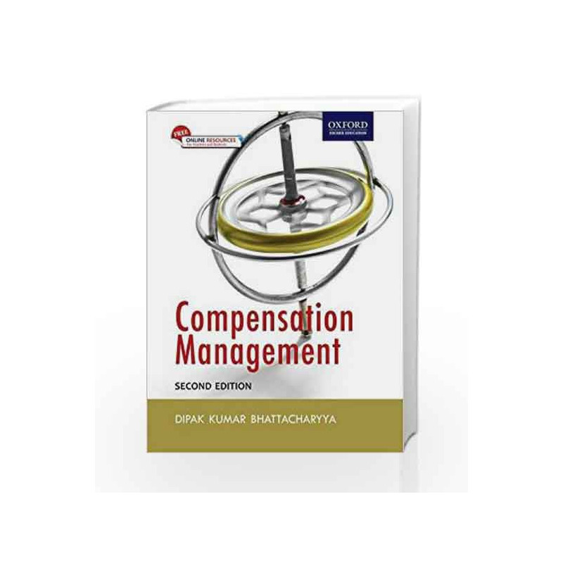 Compensation Management by Dipak Kumar Bhattacharyya Book-9780199456543