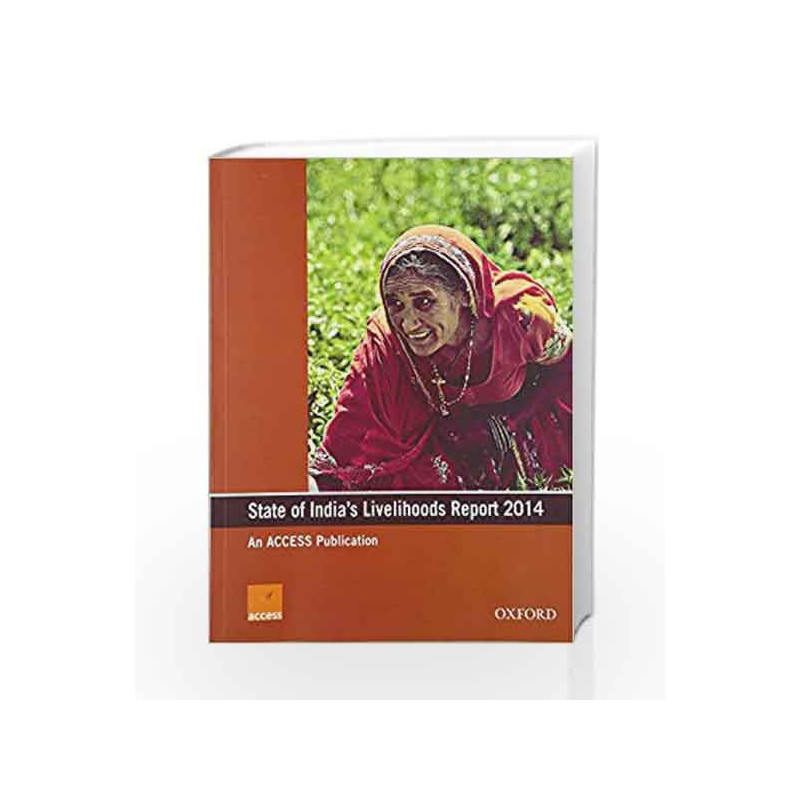 State of India\'s Livelihoods Report 2014 by Access Development Services Book-9780199458271