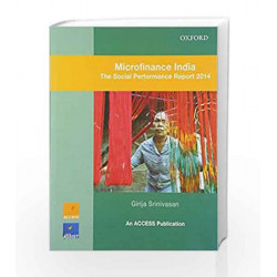 Microfinance India : The Social Performance Report 2014 by Girija Srinivasan Book-9780199458288