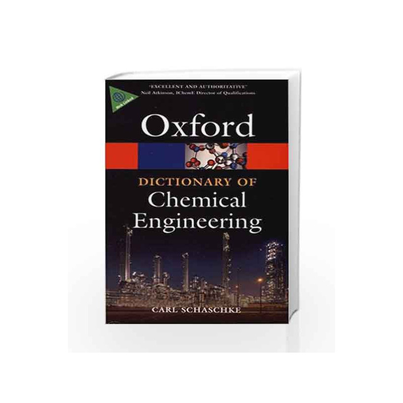 A Dictionary of Chemical Engineering (Oxford Quick Reference) by GK Book-9780199651450