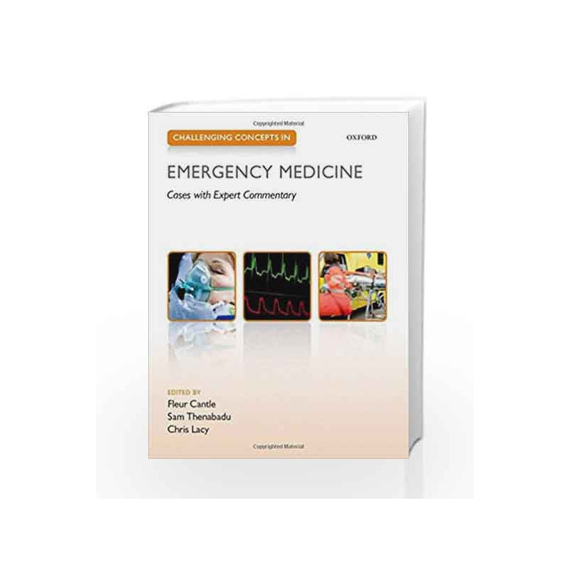 Challenging Concepts in Emergency Medicine: Cases with Expert Commentary by 0 Book-9780199654093