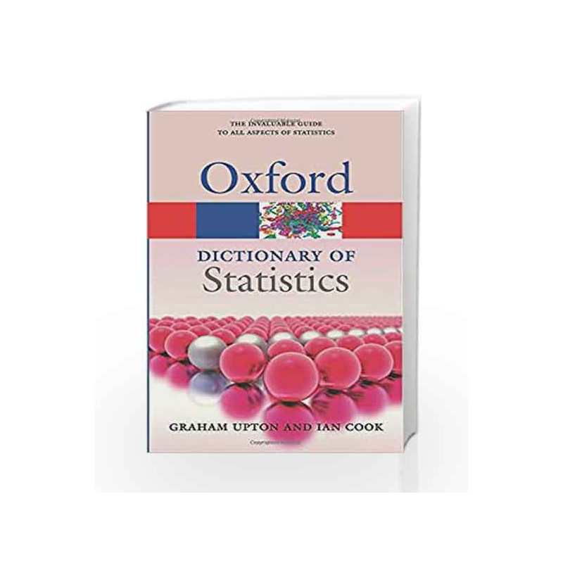 A Dictionary of Statistics 3e (Oxford Quick Reference) by Graham Upton Book-9780199679188