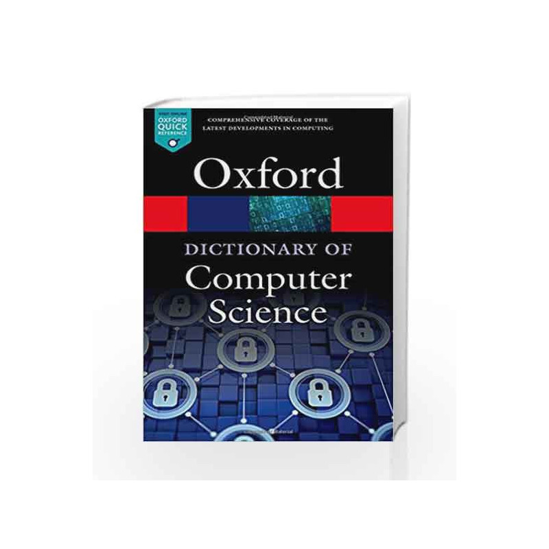 A Dictionary of Computer Science (Oxford Quick Reference) by 0 Book-9780199688975