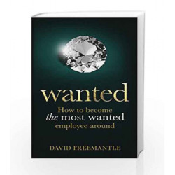 Wanted: How to become the most wanted employee around by Freemantle Book-9780273724919