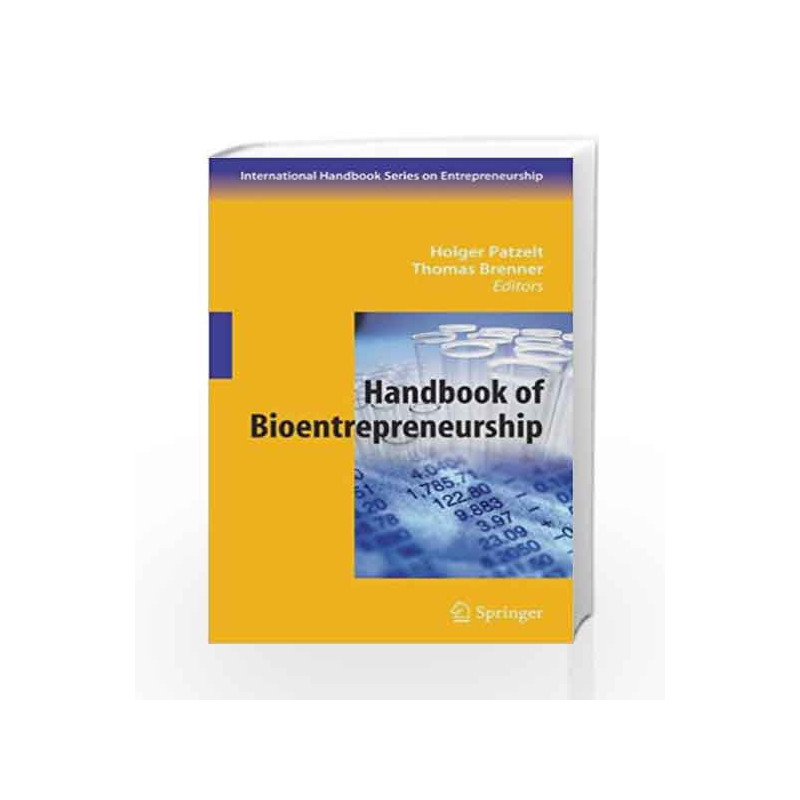 Handbook of Bioentrepreneurship (International Handbook Series on Entrepreneurship) by Holger Patzelt Book-9780387483436