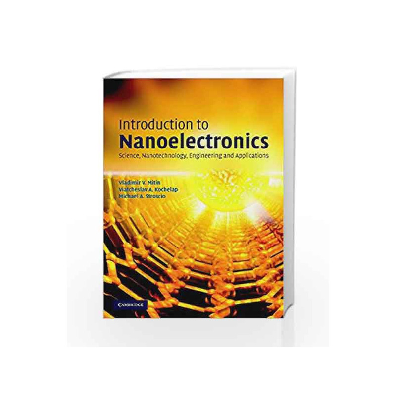 Introduction to Nanoelectronics (South Asian Edition by Mitin Book-9780521166843