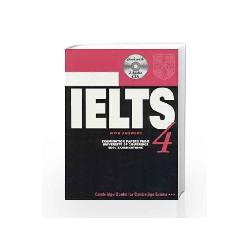Camb Ielts 4: with Answers with 2 Audio CDs by UCLES Book-9780521678636