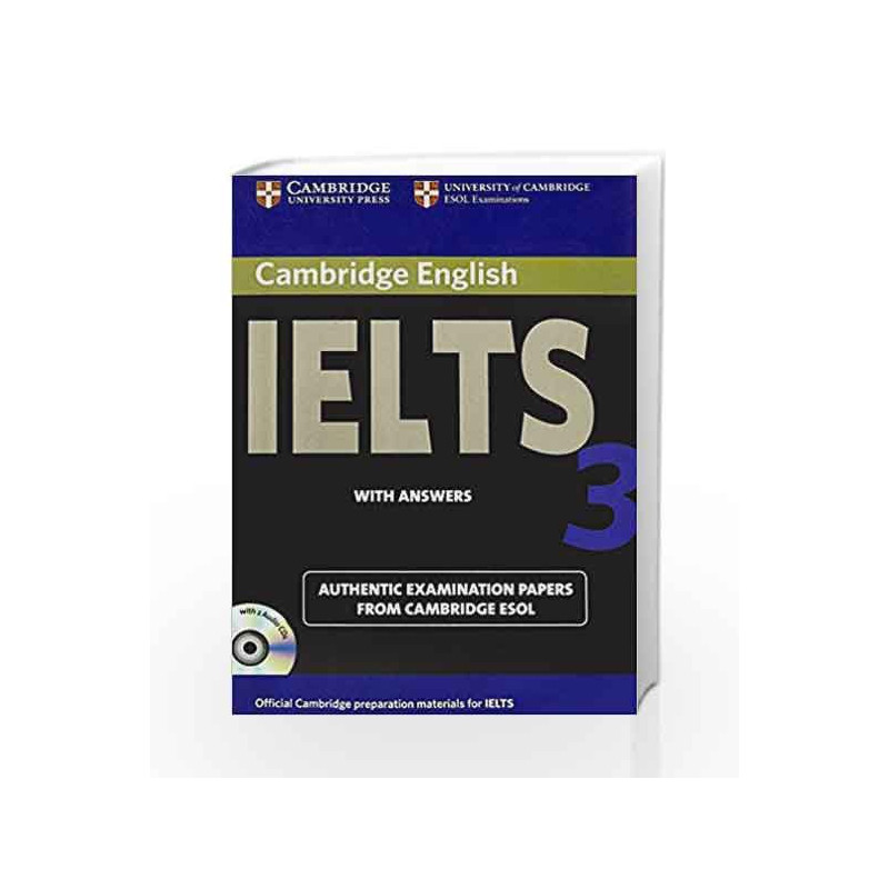 Cambridge English Ielts 3: with Answers with 2 Audio CDs by UCLES Book-9780521678728