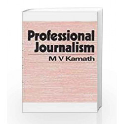 Professional Journalism by M.V. Kamath Book-9780706990287