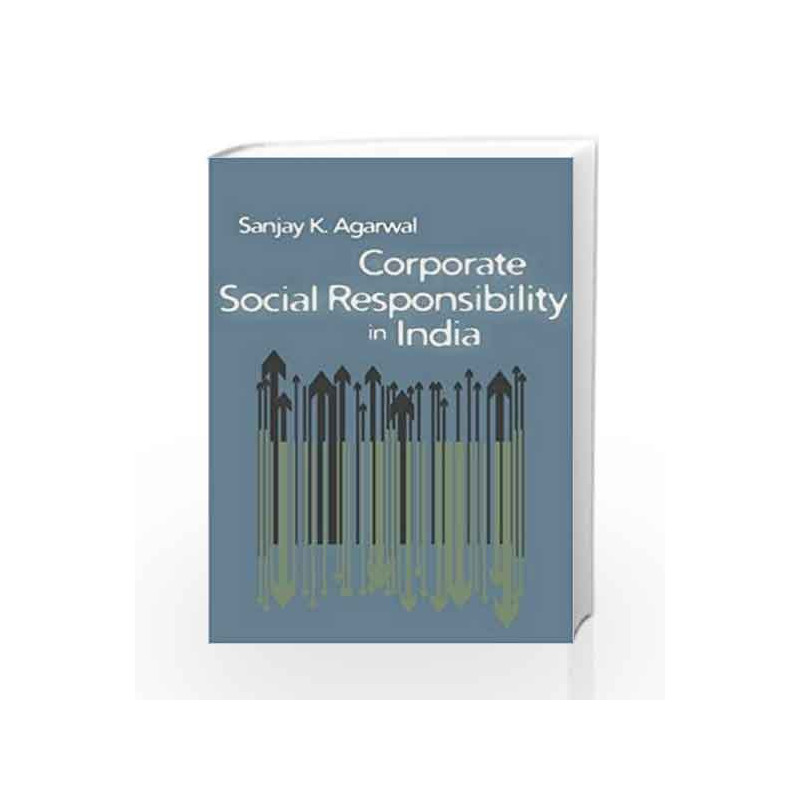 Corporate Social Responsibility in India by Sanjay K Agarwal Book-9780761936282