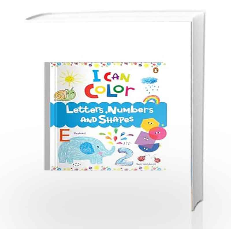I Can Color - Letters, Numbers and Shapes: A Fun Coloring Book for ...