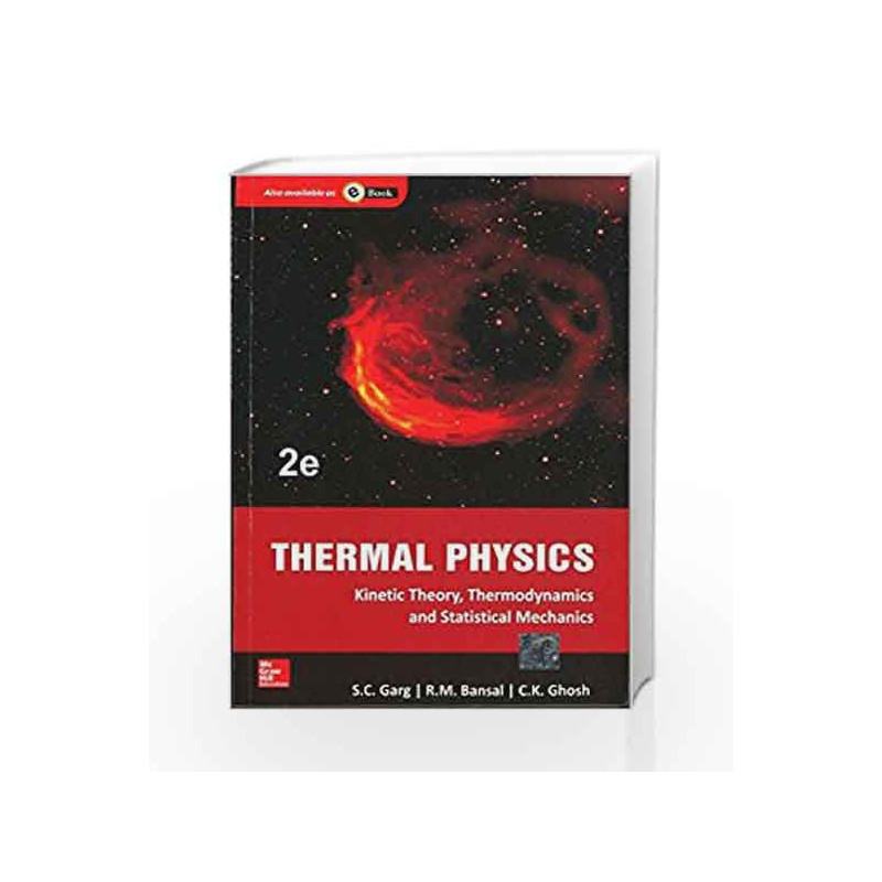 Thermal Physics: with Kinetic Theory, Thermodynamics and Statistical Mechanics by NEALE DONALD WALSCH Book-9781259003356