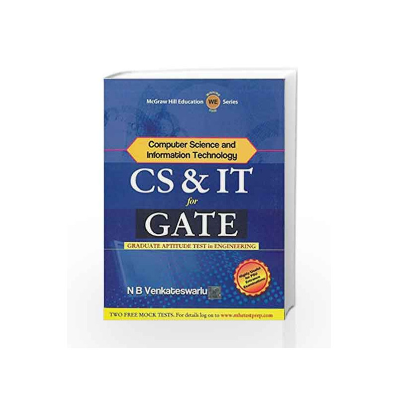 Computer Science and Information Technology: CS & IT for GATE by Dr.N B Venkateswarlu Book-9781259027208