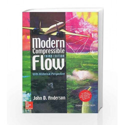Modern Compressible Flow: with Historical Perspective by John Anderson Book-9781259027420