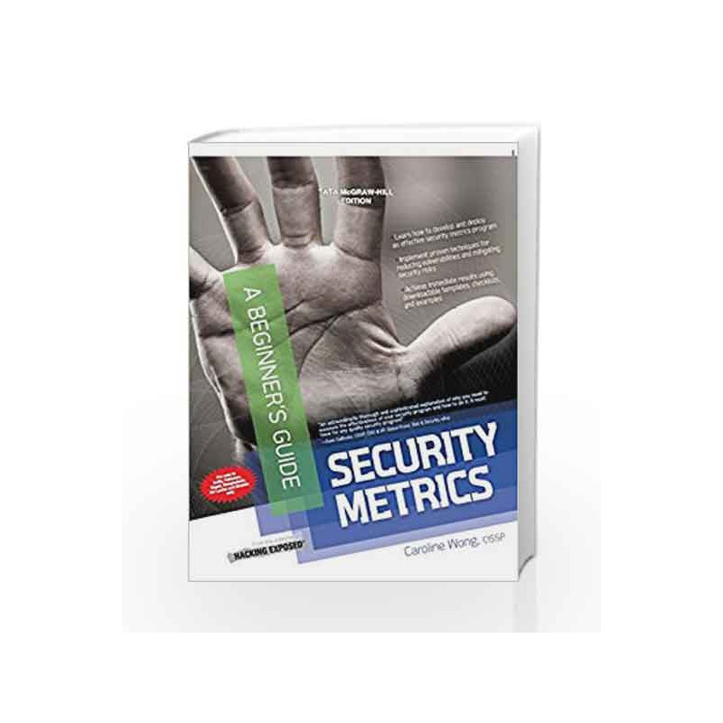 Security Metrics, A Beginner\'s Guide by ROBIN SHARMA Book-9781259027468