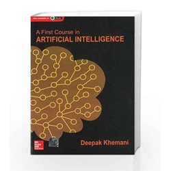 A First Course in Artificial Intelligence by Deepak Khemani Book-9781259029981