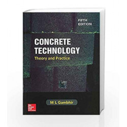 Concrete Technology: Theory and Practice by M.L. Gambhir Book-9781259062551